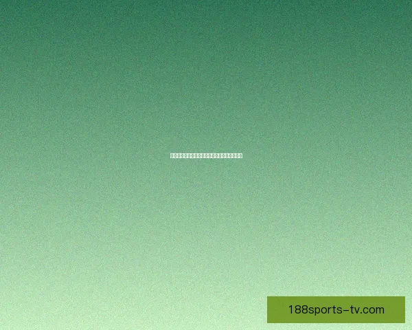 世界杯足球赛事精彩竞猜策略与投注技巧全解析