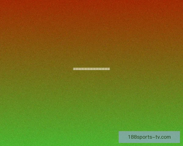 世界杯精彩对决即时竞猜胜负平台全方位赛事分析指南