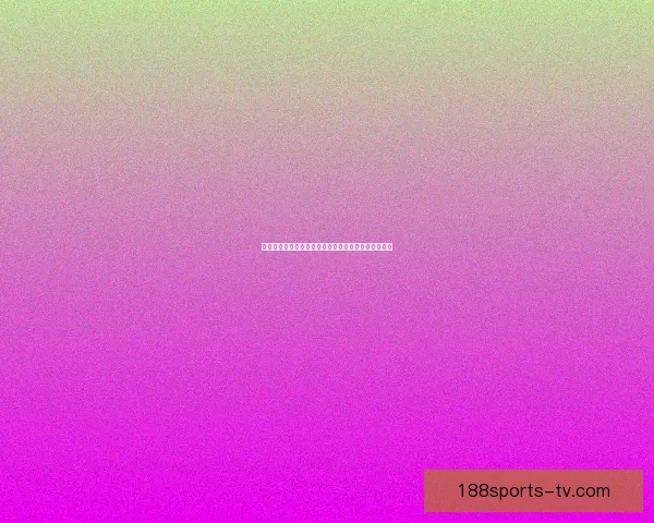 世界杯精彩对决即时竞猜胜负平台全方位赛事分析指南